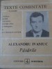 Pasarile. Texte Comentate - Alexandru Ivasiuc, Editura Albatros 1986, Colectia Lyceum, Romana, Beletristica, Roman