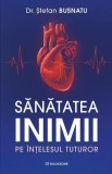 Sanatatea inimii pe intelesul tuturor - Stefan Busnatu