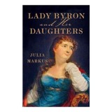 Lady Byron &amp; her daughters