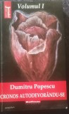 Dumitru Popescu - Cronos autodevor&acirc;ndu-se (volumul I)
