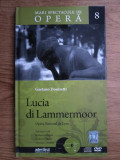 Gaetano Donizetti - Lucia di Lammermoor. Mari spectacole de opera. Volumul 8