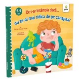 Ce s-ar intampla daca nu te-ai mai ridica de pe canapea?