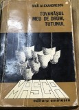 LITR12 0442 Literatura - Sica Alexandrescu - Tovarasul meu de drum tutunul