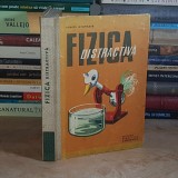 VIRGIL ATANASIU - FIZICA DISTRACTIVA , 1964 ( CARTONATA ) *