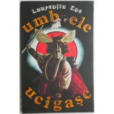 Umbrele ucigase &ndash; Laurentiu Ene