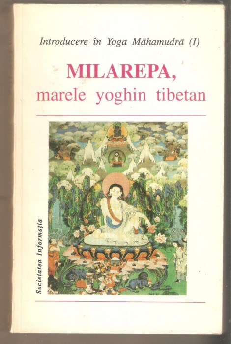 Milarepa marele yoghin tibetan-Introducere in Yoga Mahamudra