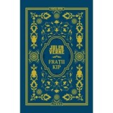 Fratii Kip. Volumul 24 - Jules Verne