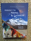 Pierdut in Nepal si Ladakh - Catalin Vrabie