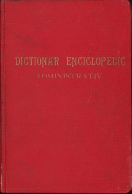 HST 670SPN Dicționar enciclopedic administrativ de Gavril Ursu ediția I 1935 foto