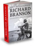 Regasirea virginitatii. Noua autobiografie - Richard Branson, Smaranda Nistor