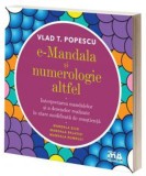 E-Mandala si numerologie altfel - Editura Meditative Arts