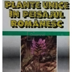 Tudor Opris - Plante unice in peisajul romanesc (editia 1990)