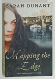 MAPPING THE EDGE by SARAH DUNANT , 2006, PREZINTA URME DE UZURA