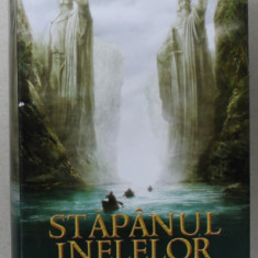 STAPANUL INELELOR , FRATIA INELULUI de J.R.R. TOLKIEN , 2012 *EDITIE CARTONATA