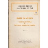 Legislatie privind organizarea de stat. Legea nr. 67/1974