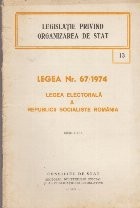 Legislatie privind organizarea de stat. Legea nr. 67/1974 foto