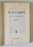 OPERE , VOLUMUL IV , ( M. E. SALTIKOV ) de N. SCEDRIN , 1959