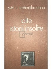 Ovid S. Crohmalniceanu - Alte istorii insolite (Editia: 1986) foto