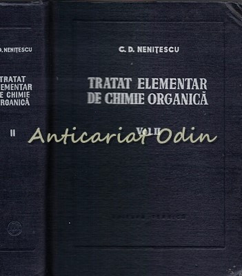 Tratat Elementar De Chimie Organica II - C. D. Nenitescu