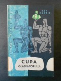 LEV KASSIL - CUPA GLADIATORULUI, 1964