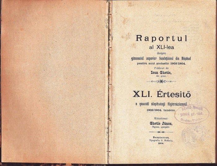 C8752N Raportul al XLI-lea despre gimnasiul superior fundațional din Năsăud pentru anul școlastic 1903/1904 publicat de Ioan Ghetie
