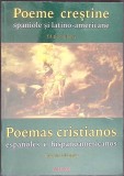 POEME CRESTINE SPANIOLE SI LATINO-AMERICANE. EDITIE BILINGVA ROMANA-SPANIOLA-COLECTIV-354303