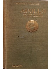 Salomon Reinach - Apollo - Histoire generale des arts plastiques (Editia: 1922) foto