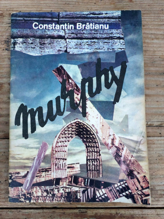 Legile lui MURPHY - Constantin Bratianu - Editura Royal, 1990, 31 p.