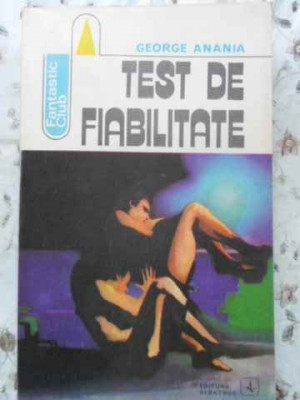 TEST DE FIABILITATE-GEORGE ANANIA foto