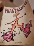 Phantasmes, Reiser text in limba franceza