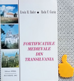 Fortificatiile medievale din Transilvania Radu F Gurau, Erwin Bader dedicatie