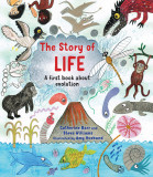 The Story of Life | Catherine Barr, Steve Williams, 2019, Frances Lincoln Publishers Ltd