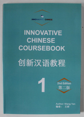 INNOVATIVE CHINESE COURSEBOOK 1 , by WANG YAN , AUGUST 2022 foto
