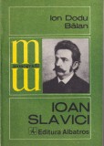 Ion Dodu Balan - Ioan Slavici