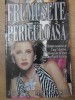 Frumusețe Periculoasă - Joyce Maynard, Roman de Dragoste, Editura Miron 1994, 320 Pagini, Carte Beletristica