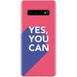 Husa silicon personalizata pentru Samsung Galaxy S10, Yes You Can