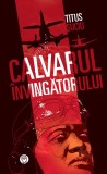 Calvarul invingatorului - Datagroup