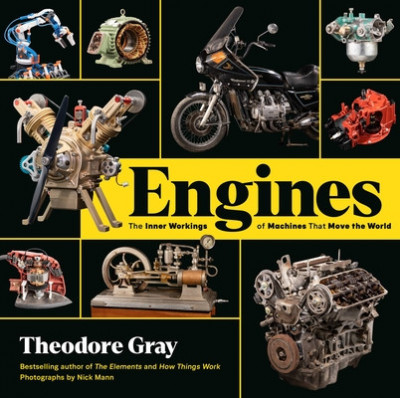 Engines: The Inner Workings of Machines That Move the World foto