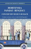 Concert din muzica de Bach, Hortensia Papadat-Bengescu - Roman Fictiune, Paperback brosat