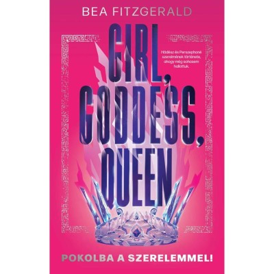 Girl, Goddess, Queen - Pokolba a szerelemmel - Bea Fitzgerald foto
