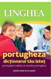 Portugheza. Dictionarul tau istet portughez-roman, roman-portughez