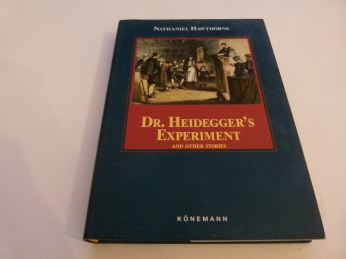 Dr. Heiddegers experiment- Howthorne