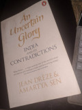 An uncertain glory India and its contradictions Amartya Sen, Jean Dreze, 2014