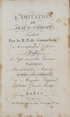 L &amp;#039;IMITATION DE JESUS - CHRIST , TRADUITE EN FRANCOIS par LE R.P. DE CONNELIEU DE LA COMPAGNE DE JESUS , ORNEEE DES 7 GRAVURES , 1820 foto