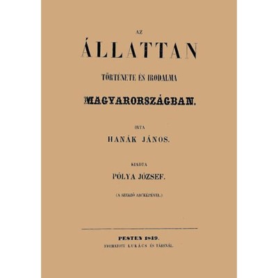 Az &amp;aacute;llattan t&amp;ouml;rt&amp;eacute;nete &amp;eacute;s irodalma Magyarorsz&amp;aacute;gban - Han&amp;aacute;k J&amp;aacute;nos foto