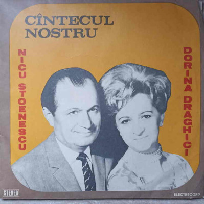 Disc vinil, LP. CANTECUL NOSTRU-NICU STOENESCU, DORINA DRAGHICI-220176 foto