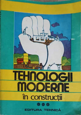 TEHNOLOGII MODERNE IN CONSTRUCTII VOL.3-MIHAI GHIBU SI COLAB. foto