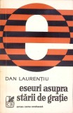 Eseuri asupra starii de gratie - Dan Laurentiu, Cartea Romaneasca, 1976, beletristica, biografie, memorii, jurnal, anticariat