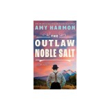 The Outlaw Noble Salt