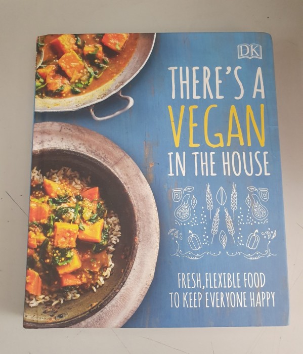 There&#039;s a Vegan in the House Fresh, Flexible Food to Keep Everyone Happy